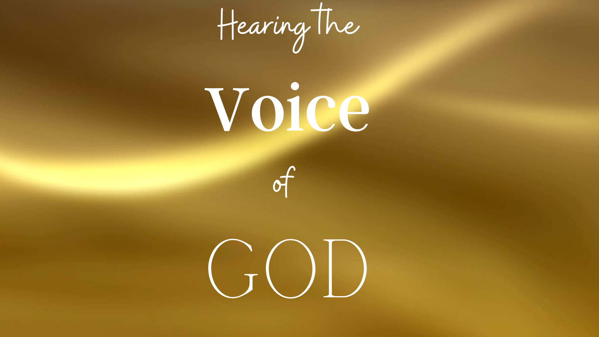 You are currently viewing HEARING THE VOICE OF GOD